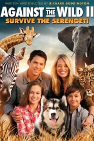 Against The Wild 2: Survive The Serengeti (2016) Dual Audio [Hindi-English] BluRay – Full Movie Download & Watch FREE – MovieHuntBD