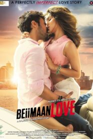 Beiimaan Love (2016) – 🔞 – Full Movie Download & Watch FREE – MovieHuntBD