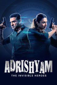 Adrishyam – The Invisible Heroes (2024) Season 01 – Full Series Download & Watch FREE – MovieHuntBD
