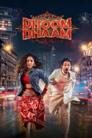 Dhoom Dhaam (2025) – Full Movie Download & Watch FREE – MovieHuntBD