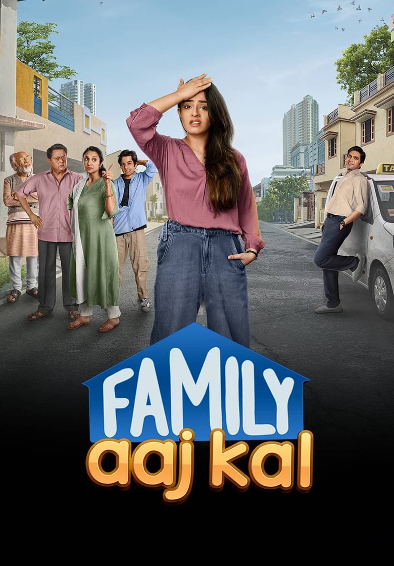 Family Aaj Kal (2024) Season 01 – Full Series Download & Watch FREE – MovieHuntBD