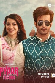 Pyaar Testing (2025) Season 01 – Full Series Download & Watch FREE – MovieHuntBD