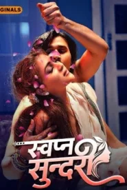 Swapna Sundariii (2025) S01 Hindi RioPlus – 🔞 – Full Series Download & Watch FREE – MovieHuntBD
