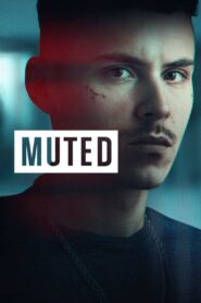 Muted (2025) Season 01 – Full Series Download & Watch FREE – MovieHuntBD