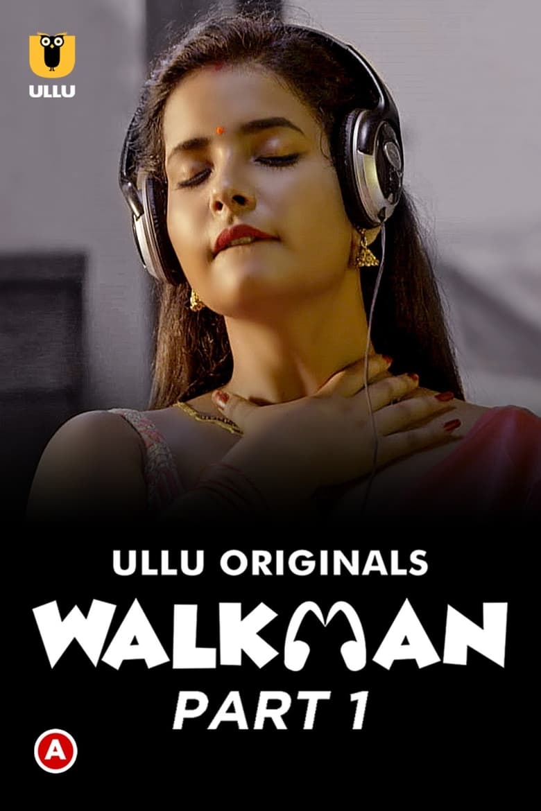 Walkman (2022) Season 01 – Hindi Ullu – 🔞 – Full Series Download & Watch FREE – MovieHuntBD