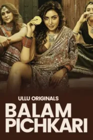 Balam Pichkari (2025) Season 01 – Part 1-2 Hindi Ullu – 🔞 – Full Series Download & Watch FREE – MovieHuntBD