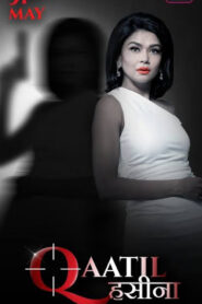 Qaatil Hasina (2024) – 🔞 – Full Series Download & Watch FREE – MovieHuntBD