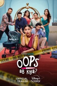 Oops Ab Kya (2025) Season 1 – [Tam + Tel + Mal + Kan+ Hin] – Full Series Download & Watch FREE – MovieHuntBD