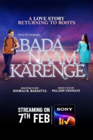 Bada Naam Karenge (2025) Season 01- Full Series Download & Watch FREE – MovieHuntBD