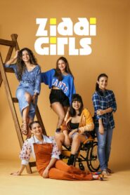 Ziddi Girls (2025) Season 01 – Full Series Download & Watch FREE – MovieHuntBD