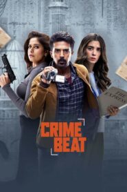 Crime Beat (2025) Season 1 – Full Series Download & Watch FREE – MovieHuntBD