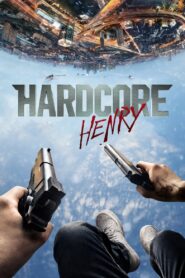 Hardcore Henry (2015) English – Full Movie Download & Watch FREE – MovieHuntBD