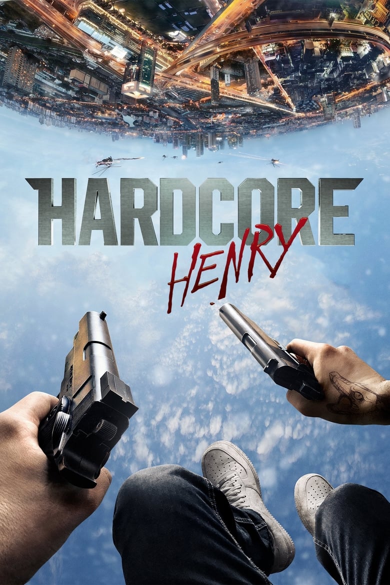 Hardcore Henry (2015) English – Full Movie Download & Watch FREE – MovieHuntBD