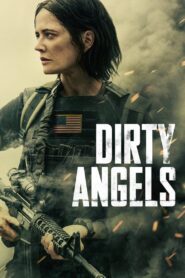 Dirty Angels (2024) Dual Audio [Hindi-English] BluRay – Full Movie Download & Watch FREE – MovieHuntBD