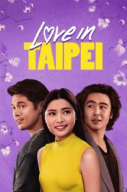 Love in Taipei (2023) Dual Audio Hindi ORG – Full Movie Download & Watch FREE – MovieHuntBD
