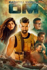 Rashtra Kavach Om (2022) – Full Movie Download & Watch FREE – MovieHuntBD