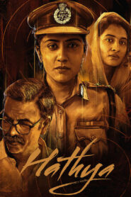 Hathya (2025) Uncut Dual Audio [Hindi-Telugu] AMZN WEB-DL – Full Movie Download & Watch FREE – MovieHuntBD