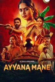 Ayyana Mane (2025) Hindi/Kannada – Full Series Download & Watch FREE – MovieHuntBD