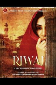 Riwaj (2025) Hindi Zee5 WEB-DL – Full Movie Download & Watch FREE – MovieHuntBD