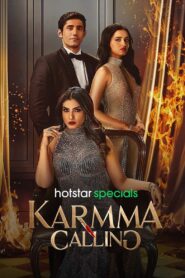 Karmma Calling (2024) Season 01 – Full Series Download & Watch FREE – MovieHuntBD