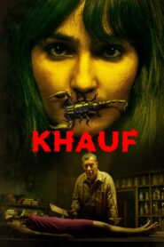 Khauf (2025) Season 01 – [Tamil + Telegu + Hindi + Malayalam + Kannada] – AMZN WEB-DL – Full Series Download & Watch FREE – MovieHuntBD