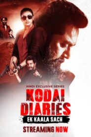 Irai (Kodai Diaries) (2022) Season 01 – Complete Hindi ORG – Full Series Download & Watch FREE – MovieHuntBD