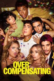 Overcompensating (2025) Season 01 – Hindi/English – Full Series Download & Watch FREE – MovieHuntBD