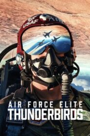 Air Force Elite Thunderbirds (2025) Dual Audio [Hindi-English] NetFlix WEB-DL – Full Documentary Download & Watch FREE – MovieHuntBD