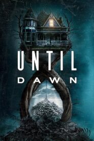 Until Dawn (2025) -4K – Dual Audio [Hindi-English] AMZN WEB-DL – Full Movie Download & Watch FREE – MovieHuntBD