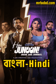 Hai Junoon Dream Dare Dominate (2025) S01 Dual Audio [Bengali ORG-Hindi] JHS WEB-DL – Full Series Download & Watch FREE – MovieHuntBD