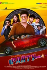 Party (2025) Bengali iScreen WEB-DL – Full Movie Download & Watch FREE – MovieHuntBD