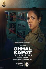 Chhal Kapat The Deception (2025) Season 01 – Full Series Download & Watch FREE – MovieHuntBD