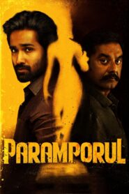 Paramporul (2023) Dual Audio [Hindi ORG-Tamil] WEB-DL H264 AAC 1080p 720p 480p – Full Movie Download & Watch FREE – MovieHuntBD