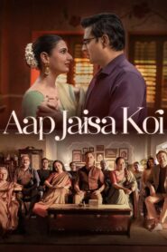 Aap Jaisa Koi (2025) WEB-DL H264 AAC 4K 1080p 720p 480p – Full Movie Download & Watch FREE – MovieHuntBD