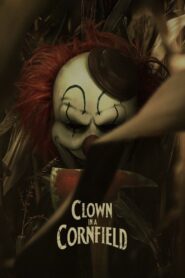 Clown in a Cornfield (2025) – WEB-DL H264 AAC 1080p 720p 480p Download and Watch – MovieHuntBD