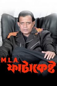 M.L.A. Fatakesto – Full Movie Download & Watch FREE – MovieHuntBD