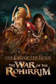 The Lord of the Rings: The War of the Rohirrim (2024) WEB-DL H264 AAC 1080p 720p 480p – Full Movie Download & Watch FREE – MovieHuntBD