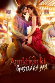 Aankhon Ki Gustaakhiyan (2025) Hindi 4K H264 AAC 1080p 720p 480p Download – Full Movie Download & Watch FREE – MovieHuntBD