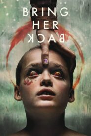 Bring Her Back (2025) – Full Movie Download & Watch FREE – MovieHuntBD