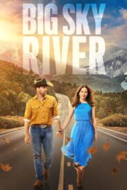 Big Sky River (2022) Hindi + Multi – WEB-DL H264 AAC 1080p 720p 480p Download & Watch FREE