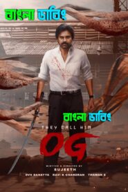 They Call Him OG (2025) Bengali Dubbed Uncut HD – WEB-DL H264 AAC 1080p 720p 480p Download & Watch FREE
