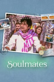 Soulmates (2025) – WEB-DL H264 AAC 1080p 720p 480p Download & Watch FREE