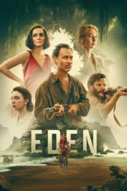 Eden (2025) Hindi + English – WEB-DL H264 AAC 1080p 720p 480p Download & Watch FREE