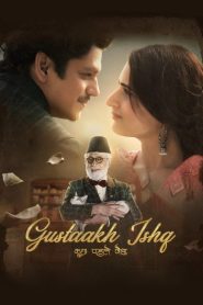 Gustaakh Ishq (2025) Hindi JHS – WEB-DL H264 AAC 1080p 720p 480p Download & Watch FREE