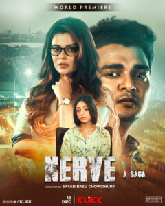 Nerve – A Saga (2024) Bengali KLIKK WEB-DL H264 AAC 1080p 720p 480p ESub