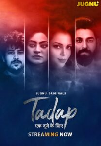 Tadap Ek Duje Ke Liye (2025) S01EP01T02 Hindi Jugnu WEB-DL H264 AAC 1080p 720p Download