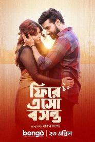 Fire Esho Boshonto (2026) WEB-DL H264 AAC 1080p 720p 480p Download & Watch FREE MovieHuntBD