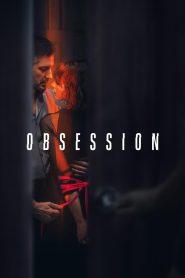 Obsession (2023) – WEB-DL H264 AAC 1080p 720p 480p Download & Watch FREE