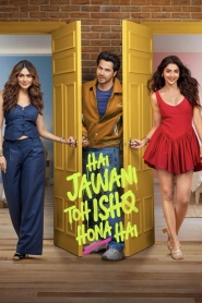 Hai Jawani Toh Ishq Hona Hai (2026) – WEB-DL H264 AAC 1080p 720p 480p Download & Watch FREE