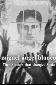 Miguel Ángel Blanco: Las 48 horas que lo cambiaron todo (2026)